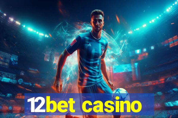 12bet casino